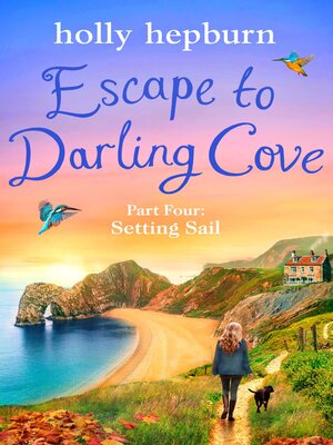 cover image of Escape to Darling Cove Part Four: Setting Sail